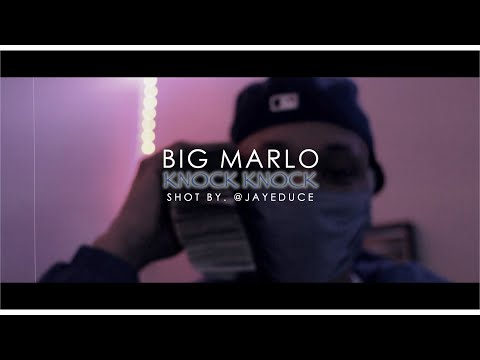 Big Marlo - Knock Knock | Official Video | Shot By. @JayeDuce