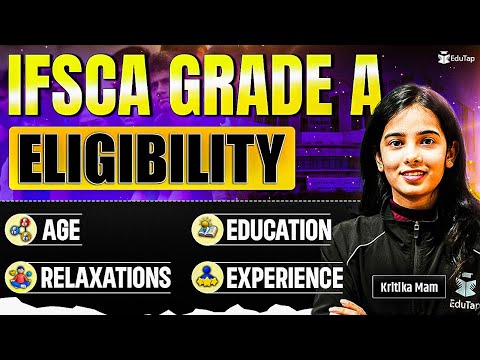 IFSCA Grade A Eligibility | Age Limit & Education Qualification for IFSCA Assistant Manager/ Officer