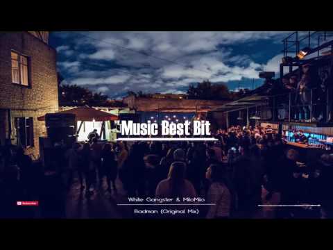 White Gangster & MiloMilo - Badman Original Mix