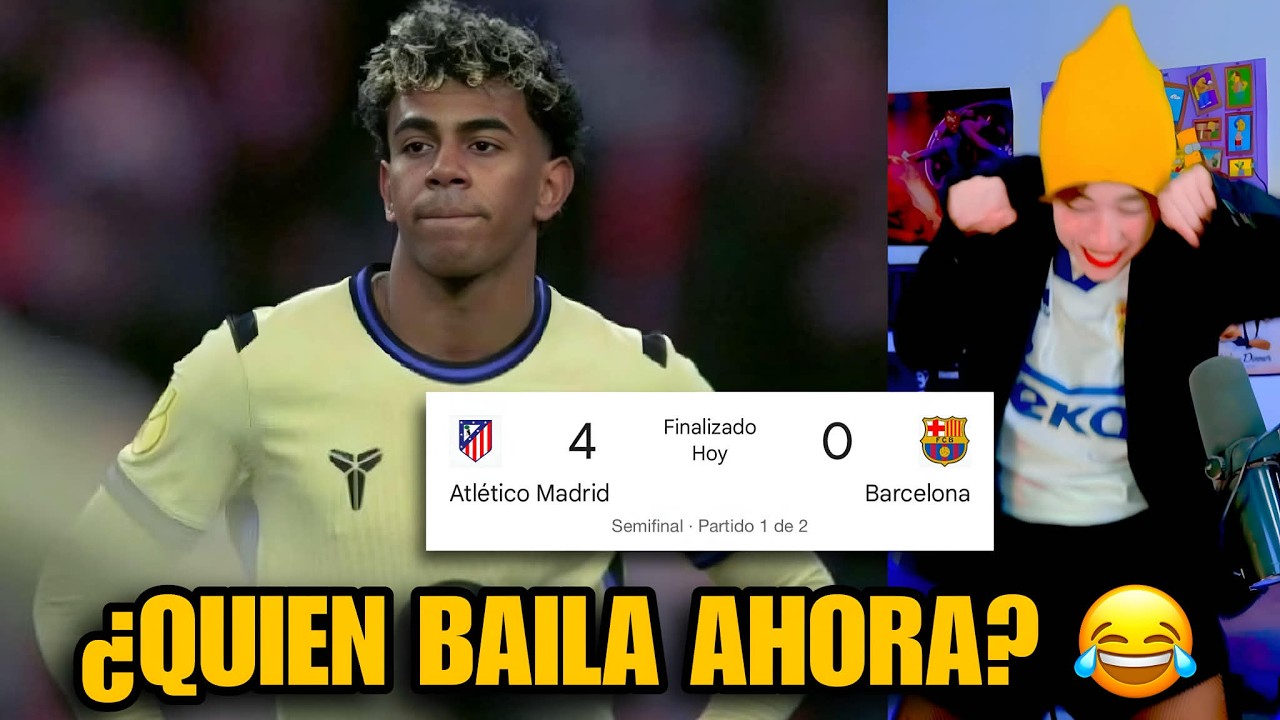 QUIEN BAILA? GOLEADA DEL ATLETI 4-0 FC BARCELONA ¡A NADA DE ESTAR ELIMINADOS! JAJAJAJAJAJAJA