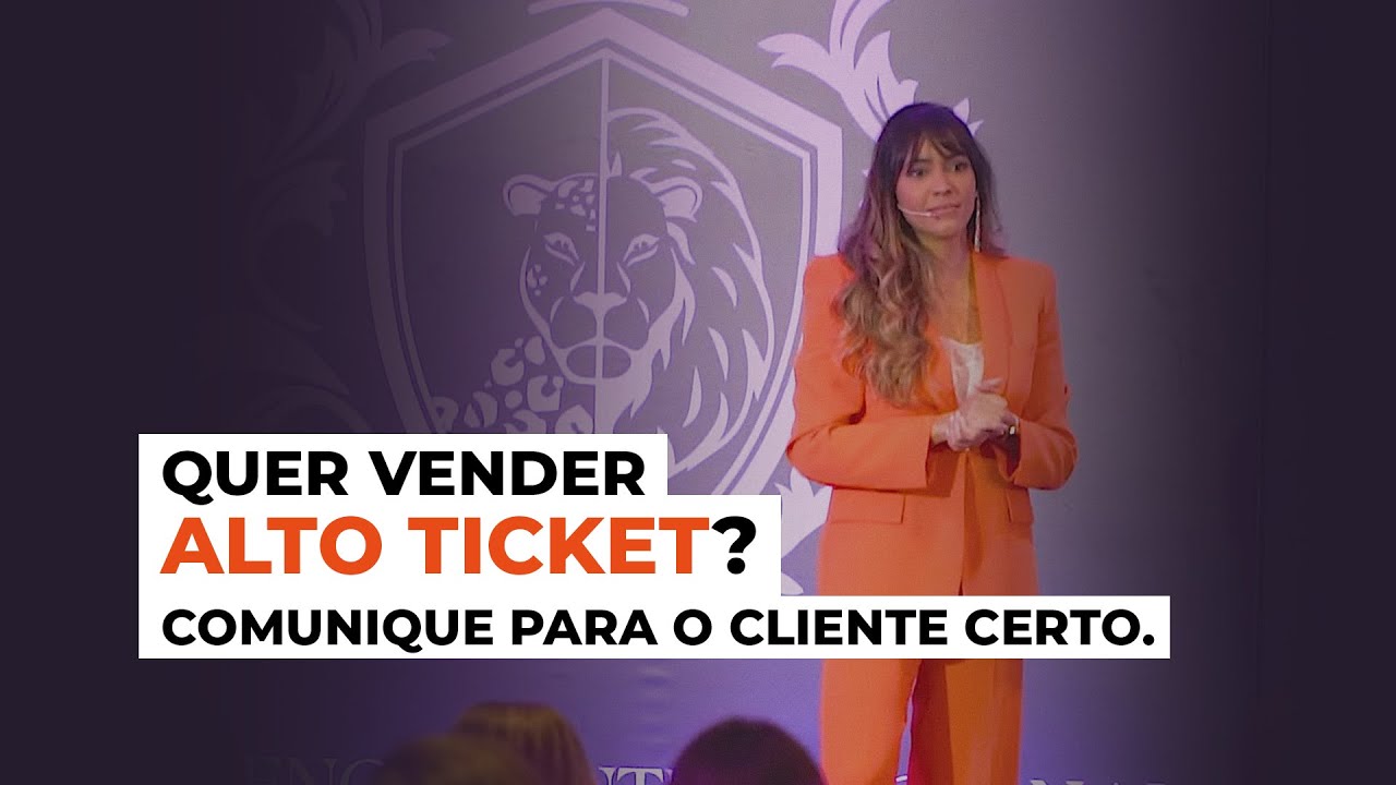 QUER VENDER ALTO TICKET? COMUNIQUE PARA O CLIENTE CERTO. | CLARA DO VALE
