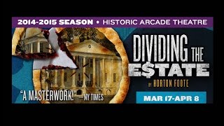 Only a Few Chances Left to Catch DIVIDING THE ESTATE at Florida Rep!