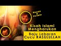 Cucu RASULULLAH Tidak Punya Baju LEBARAN Baru