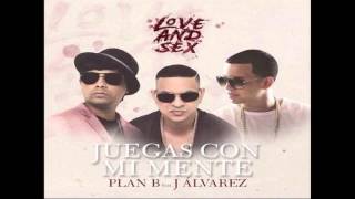 J Alvarez, Plan B — Juegas Con Mi Mente