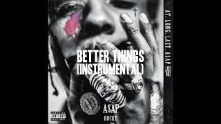 A$AP Rocky - Better Things (Instrumental) [ReProd. by Versaucey Bwoii]