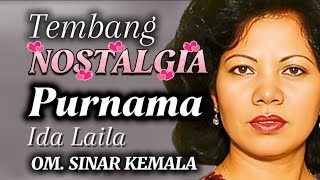 Download lagu ''PURNAMA''  SENANDUNG NOSTALGIA- IDA LAILA- OM. SINAR KEMALA- PIMP. A. KADIR. mp3