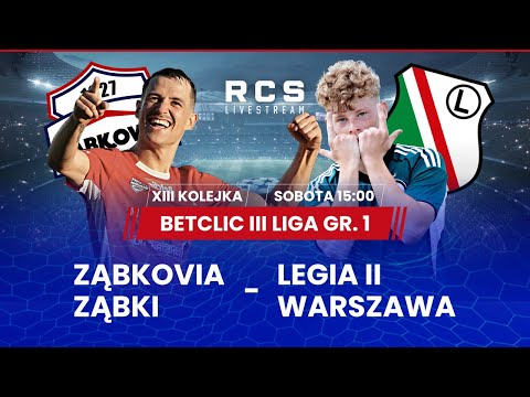 BETCLIC 3 LIGA LIVE🔴: MKS ZĄBKOVIA ZĄBKI vs LEGIA II WARSZAWA | PIŁKA NOŻNA | 13. KOLEJKA