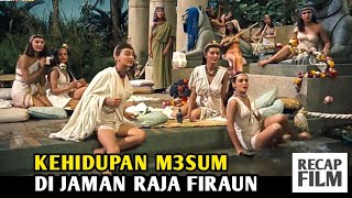 Download lagu KEHIDUPAN M3SUM DI JAMAN RAJA FIRAUN👣||Alur Film Populer 1956 mp3