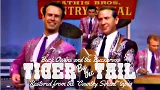 “Tiger By the Tail” by Buck Owens and the Buckaroos (Restored Version)
