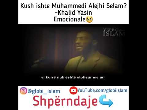 Kush ishte Muhamedi Alejhi Selam?! - Emocionale!!
