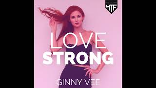 Love Strong - Ginny Vee - Out Now