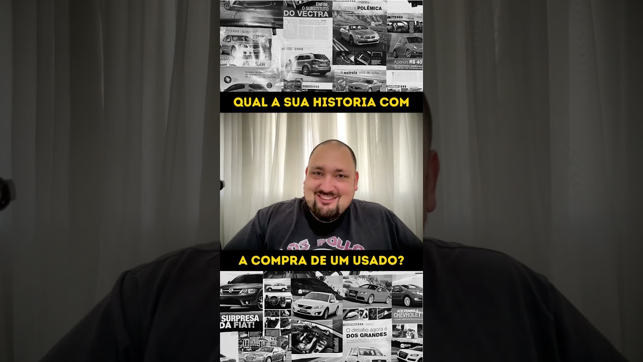 Qual a sua história comprando um carro usado?
