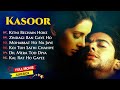 Kasoor Movie Audio Jukebox