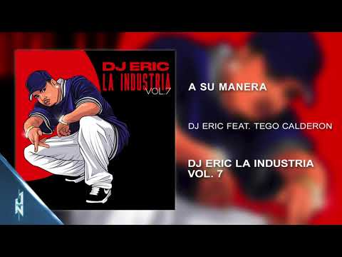 A Su Manera 😎- DJ ERIC Ft. Tego Calderon 🎧(Audio Cover) 📀