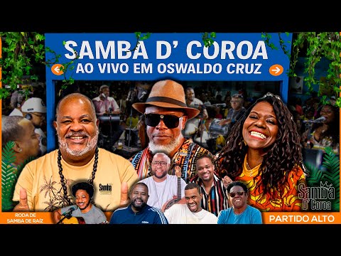 Roda de Samba de Raiz com Samba D' Coroa Ao vivo em Oswaldo Cruz