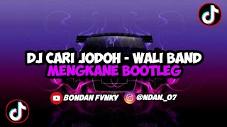 Download lagu DJ CARI JODOH || WALI BAND MENGKANE VIRAL TIKTOK FULL BASS TERBARU 2023 mp3