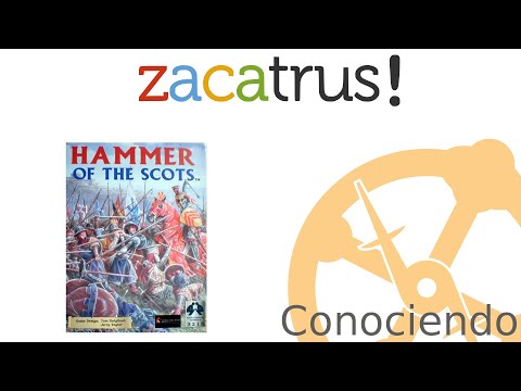 Conociendo Hammer of the Scots - Zacatrus