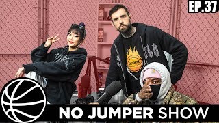 The No Jumper Show - The No Jumper Show Ep. 37 The No Jumper Show - The No Jumper Show Ep. 37