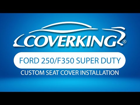 How to Install 2011-2016 Ford F250/F350 Super Duty Custom Seat Covers | COVERKING®
