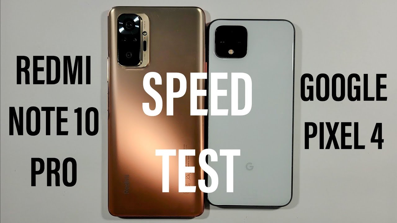 Xiaomi Redmi Note 10 Pro vs Google Pixel 4 Speed Test