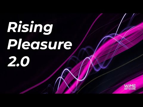 Rising Pleasure 2.0 - Improved Popular Intense Binaural Sensual Triggers - Climax of Good Feelings