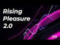 Rising Pleasure 2 0 Improved Popular Intense Binaural Sensual Triggers Climax Of Good Feelings