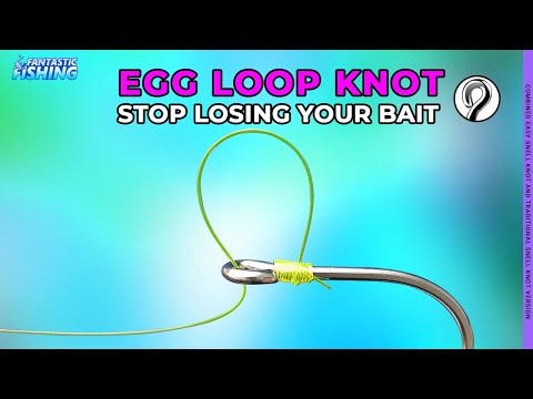 Egg Loop Knot - Stop Losing Your Bait. How to tie an Egg Loop Knot for an eye ring fishing hook.