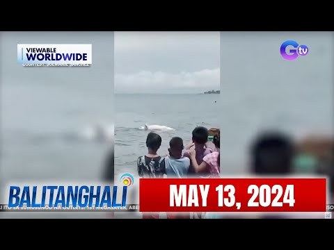 Balitanghali Express: May 13, 2024