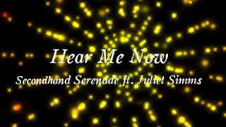 Secondhand Serenade ft. Juliet Simms - Hear Me Now (Lyrics on Screen)