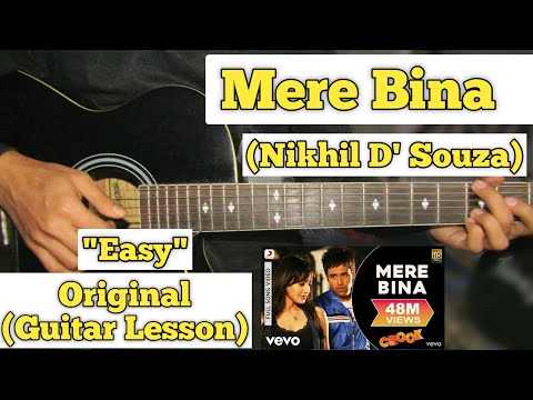 Mere Bina - Nikhil D'Souza