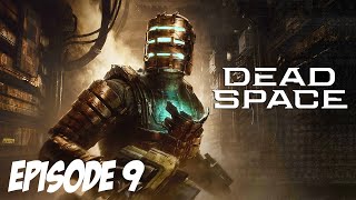 DEAD SPACE : LE GUET-APENS DU DOCTEUR | Episode 9