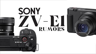 SONY ZV-E1 IS HERE |  RUMORS - MYTHS - UNTRUTHS