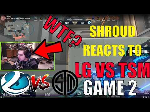 SHROUD REACTS TO LG vs TSM GAME 2 VCT CHALLENGERS NA