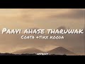 Costa Ft Tikx Kooda Paavi Ahase Tharuwak පාවී අහසෙ තරුවක් Lyrics