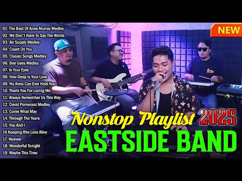 Eastside Band Nonstop Songs 2025 - Eastside Band PH Playlist Collection Nonstop Medley-Opm Cover #2