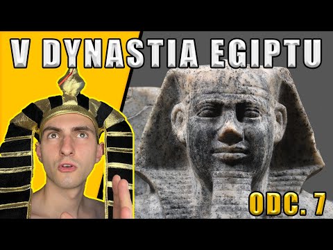 V Dynastia Egiptu - Rządy Userkafa i Sahure - Historia Starożytnego Egiptu odc. 7