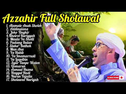 KUMPULAN SHOLAWAT AZZAHIR FULL #azzahir #sholawat