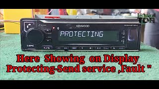 Kenwood Car Stereo Player Protection problem  Removed||KMM.BT304||Car dvd player|| Technical DR||