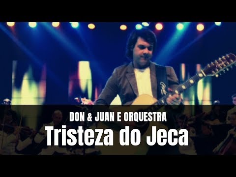 Don e Juan e Orquestra - Tristeza do jeca