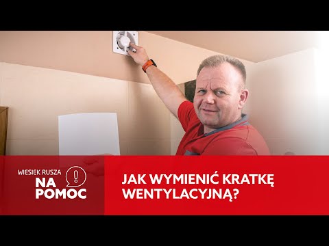 Jak wymienić kratkę wentylacyjną? [Wiesiek rusza na pomoc] trailer