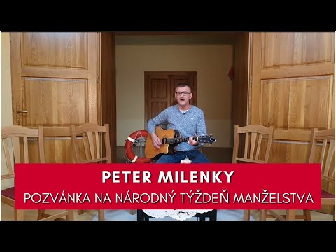 PETER MILENKY: POZVÁNKA NA NÁRODNÝ TÝŽDEŇ MANŽELSTVA