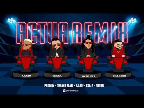 Actua - Amaro Ft. Trebol Clan  Young Izak Y Lucky Bossi