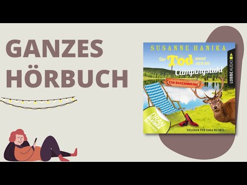 GANZES HÖRBUCH: Der Tod sonnt sich im Campingstuhl von Susanne Hanika