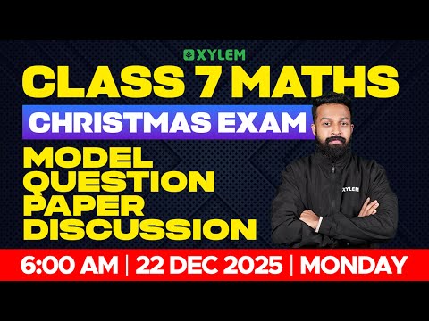 Class 7 Christmas Exam Maths | Model Question Paper | Xylem Class 7