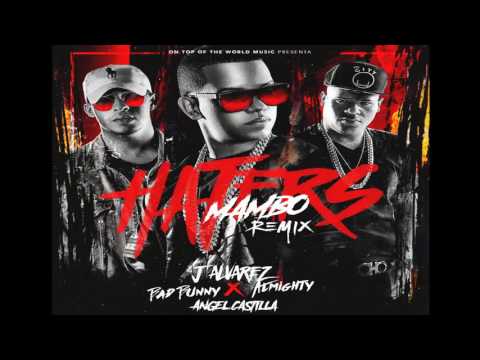 J Alvarez x Bad Bunny x Almighty - Haters ( Angel Castilla Mambo Remix )
