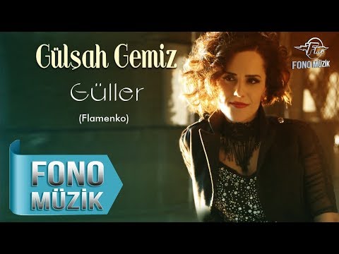 Gülşah Gemiz - Güller (Flamenko) (Official Audio)