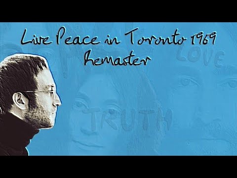 Live Peace in Toronto 1969 - John Lennon (Remastered 2024)