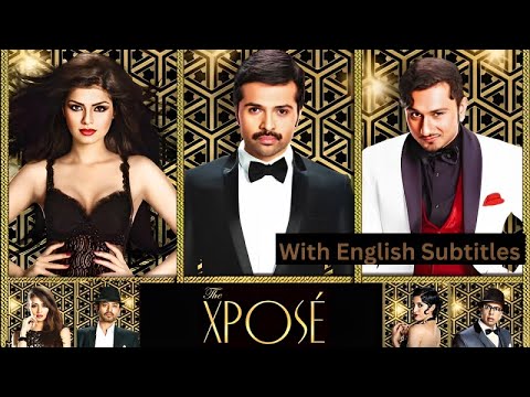 The Xpose (Full Movie With English Subtitles) | Himesh Reshammiya, Yo Yo Honey Singh, Irrfan Khan