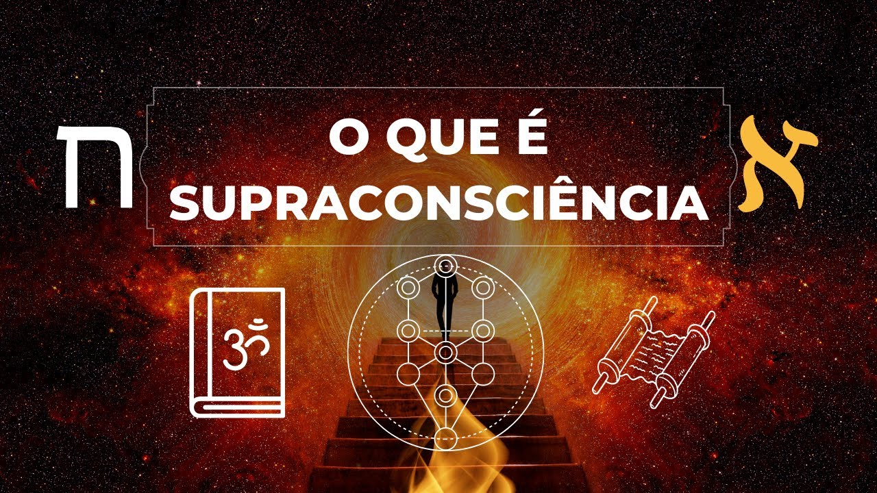 O que é a Supraconsciência?