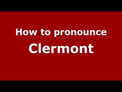 How to pronounce Clermont